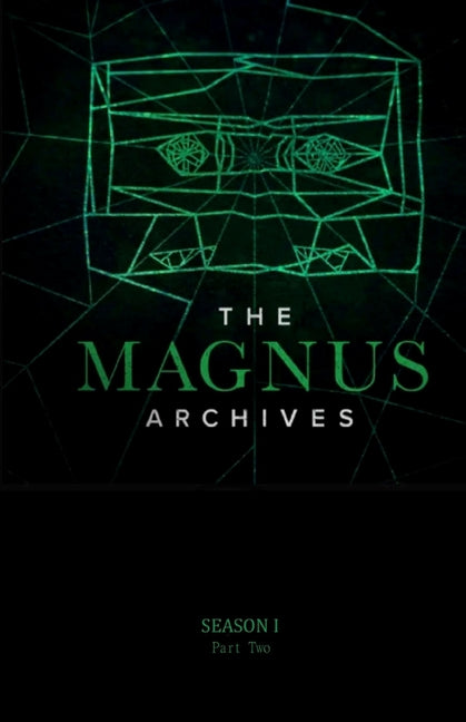 The Magnus Archives Season 1 Part2 by Sims, Jonathan