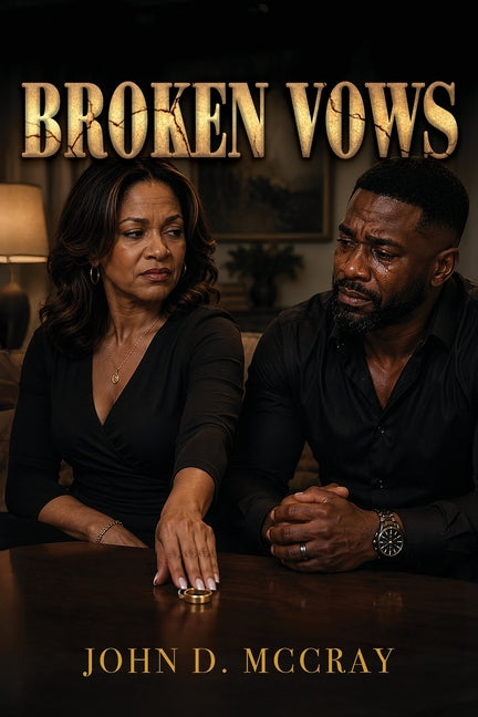 Broken Vows by McCray, John D.