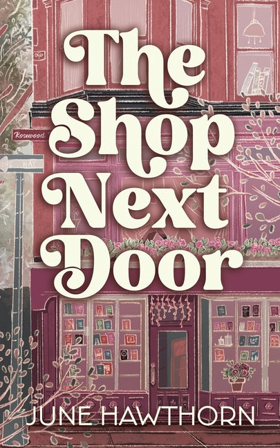 The Shop Next Door by Hawthorn, June