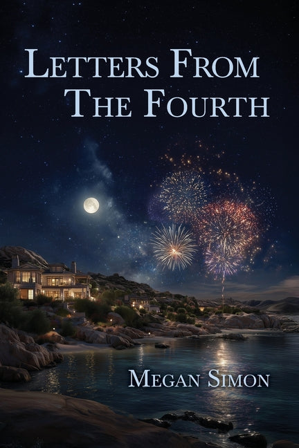Letters from the Fourth by Simon, Megan