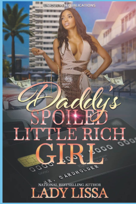 Daddy's Spoiled Little Rich Girl - TX Corrections Bookstore