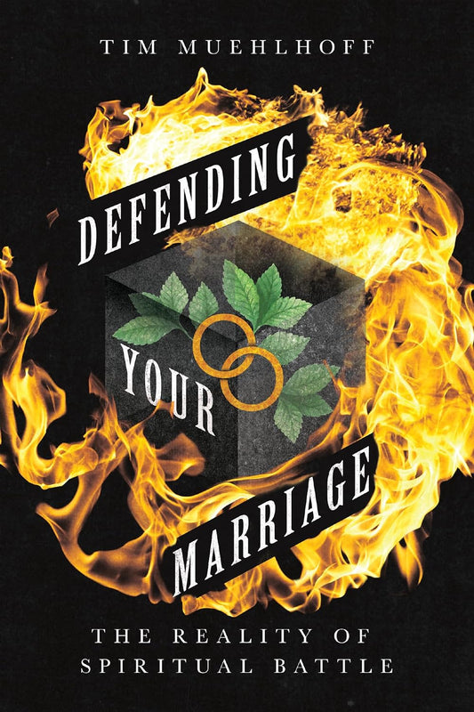 Defending Your Marriage The Reality of Spiritual Battle - TX Corrections Bookstore 