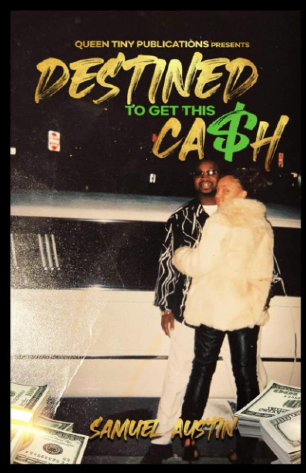 Destined To Get This Cash - TX Corrections Bookstore