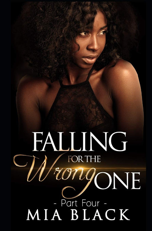 Falling For The Wrong One 4 - TX Corrections Bookstore