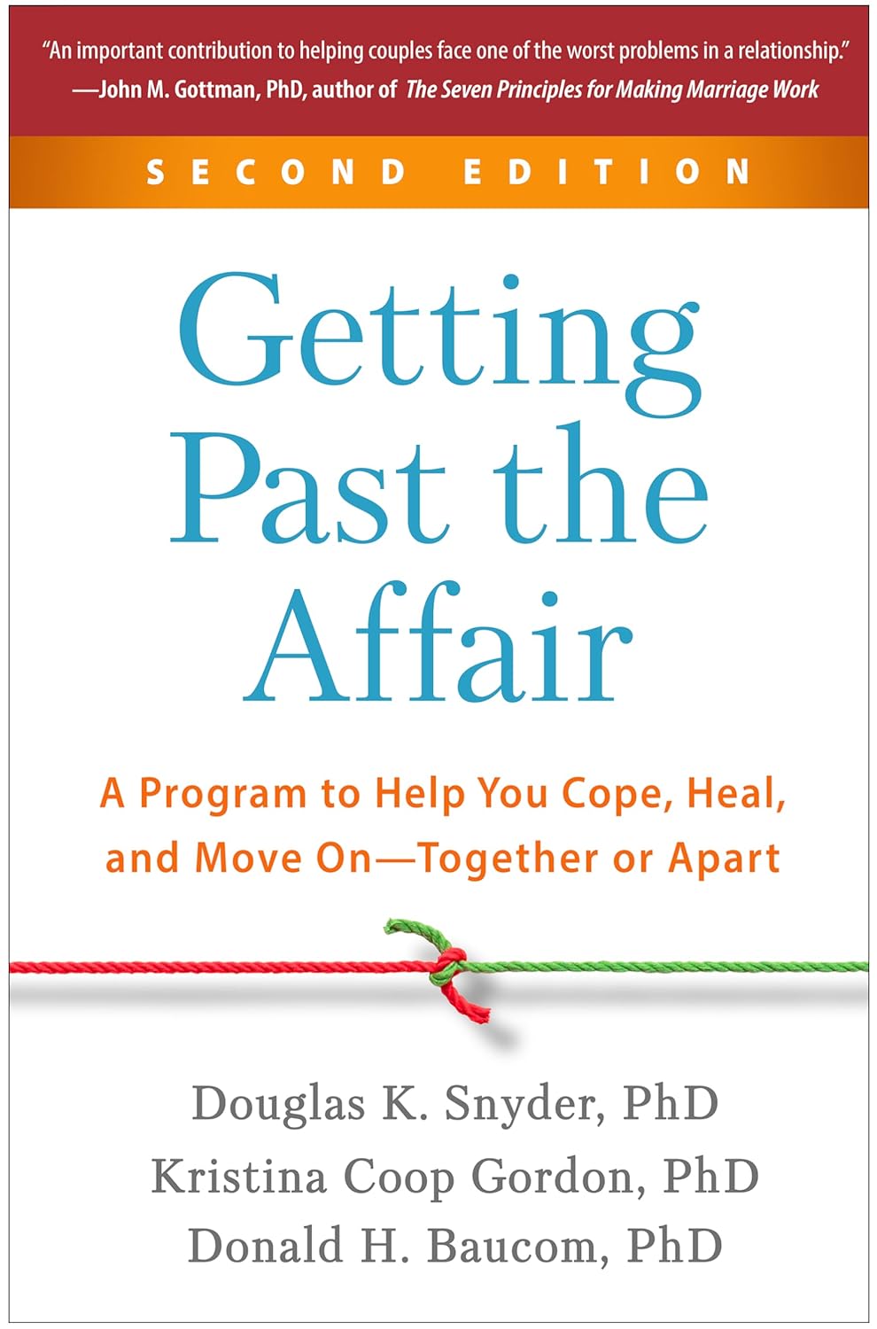 Getting Past the Affair A Program to Help You Cope, Heal, and Move On--Together or Apart (2ND ed.) - TX Corrections Bookstore
