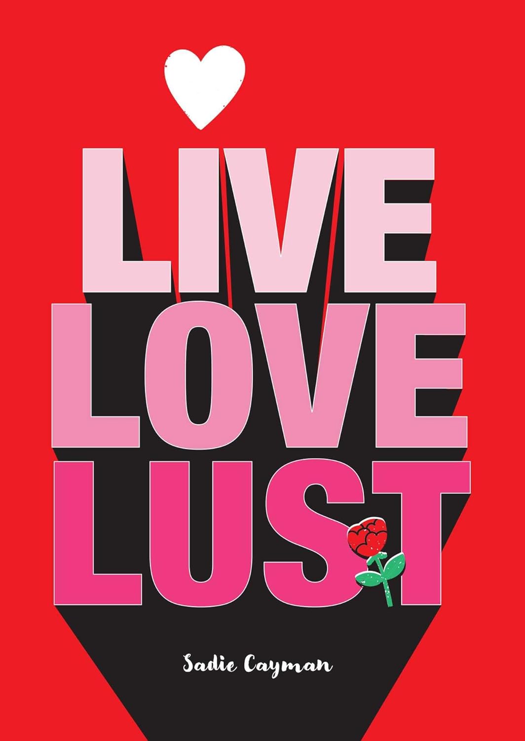 Live, Love, Lust - TX Corrections Bookstore