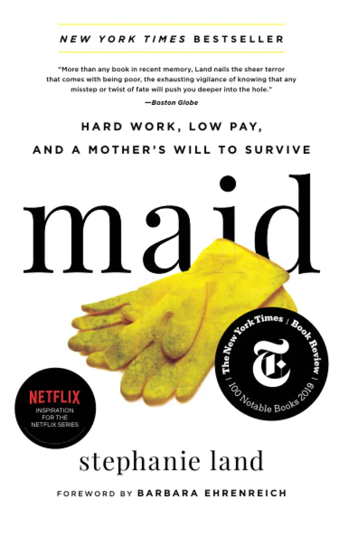 Maid: Hard Work, Low Pay, and a Mother's Will to Survive - - TX Corrections Bookstore