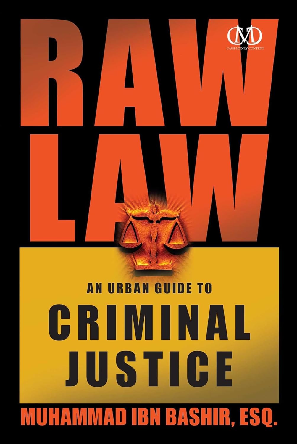 Raw Law An Urban Guide to Criminal Justice - TX Corrections Bookstore