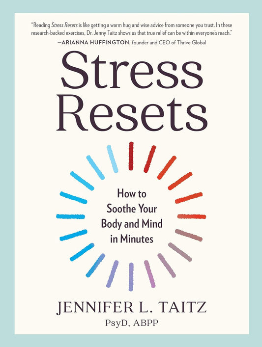 Stress Resets How to Soothe Your Body and Mind in Minutes - TX Corrections Bookstore