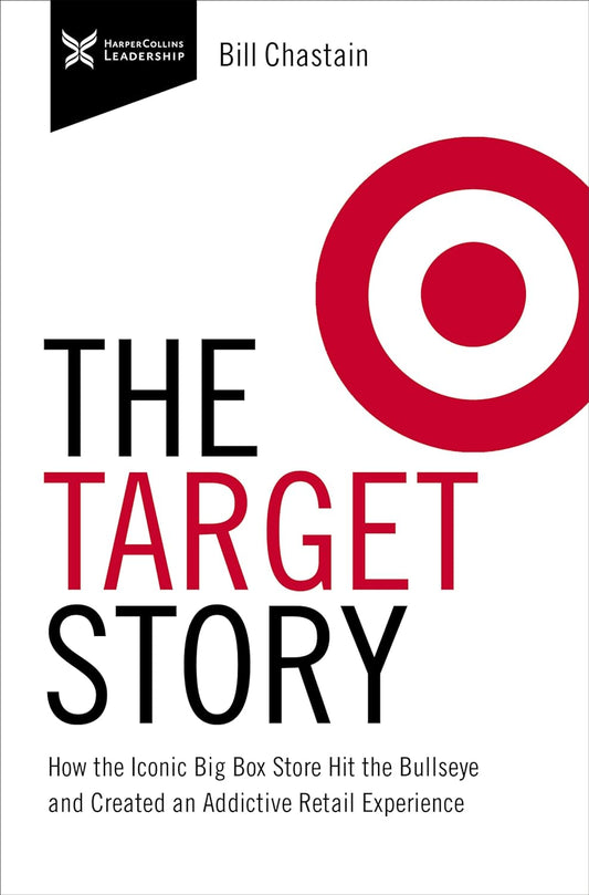 Target Story - How the Iconic Big Box Store Hit the Bullseye and Created an Addictive Retail Experience  - TX Corrections Bookstore