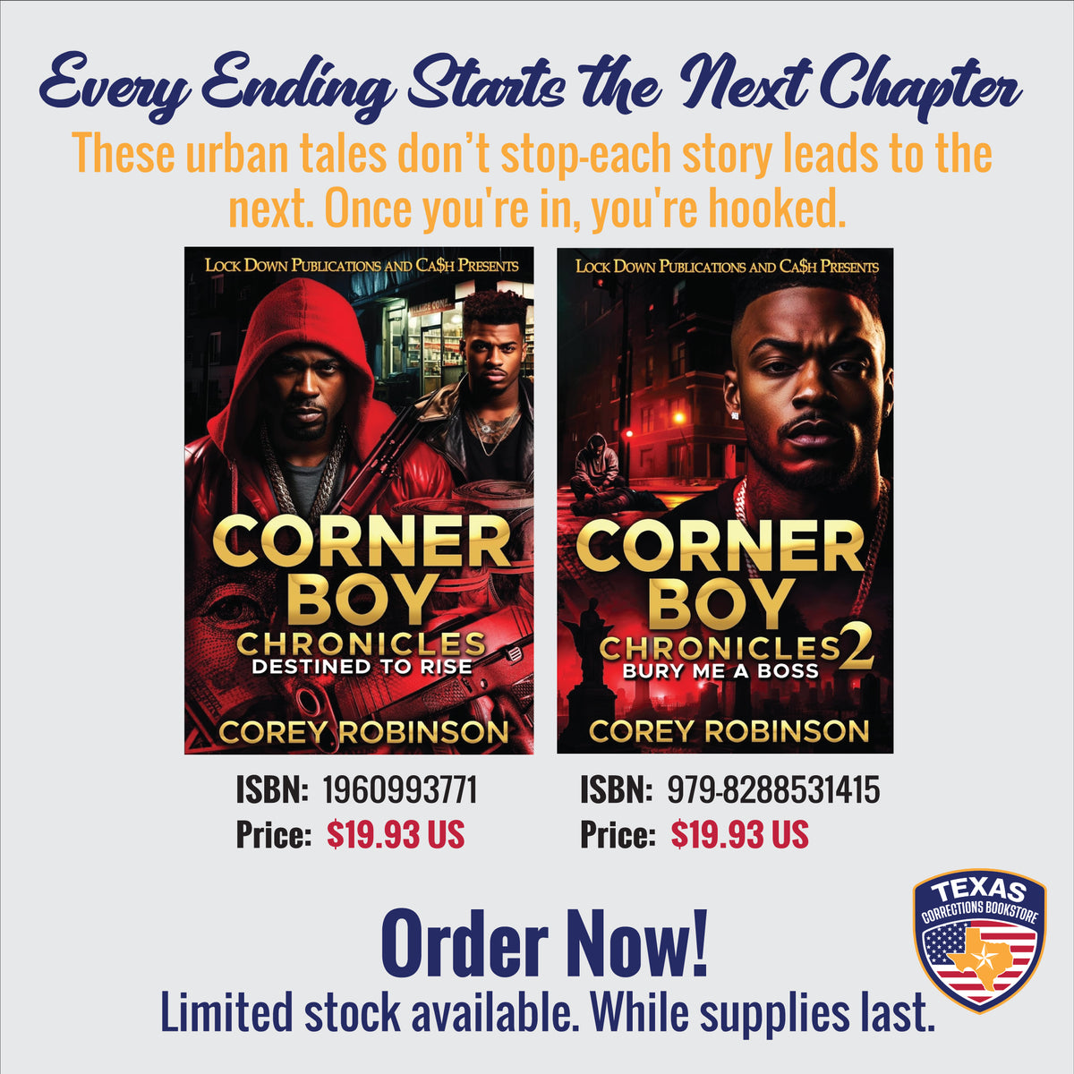 Every Ending Starts the Next Chapter: Corner Boy Chronicles Two-Book Bundle