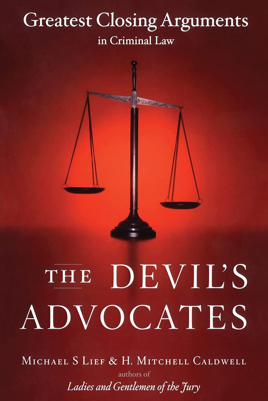 The Devil's Advocates - Greatest Closing Arguments in Criminal Law - TX Corrections Bookstore