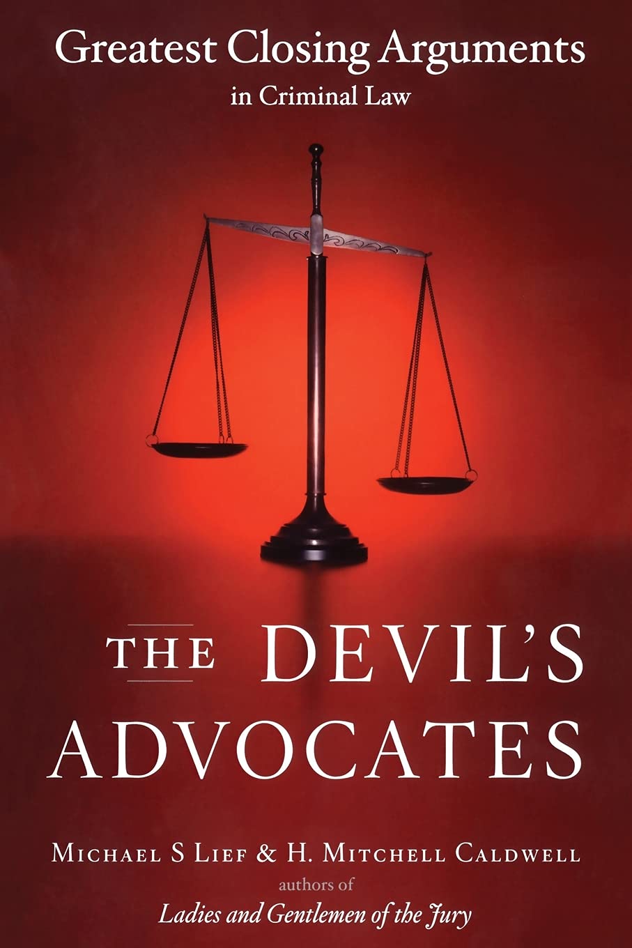 The Devil's Advocates - Greatest Closing Arguments in Criminal Law - TX Corrections Bookstore