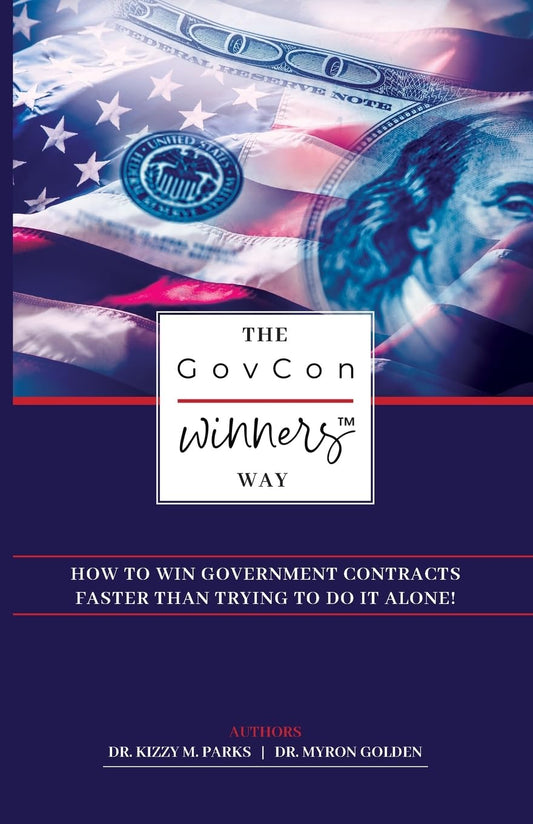 The GovCon Winners Way - How To Win Government Contracts Faster Than Trying to Go It Alone! - TX Corrections Bookstore