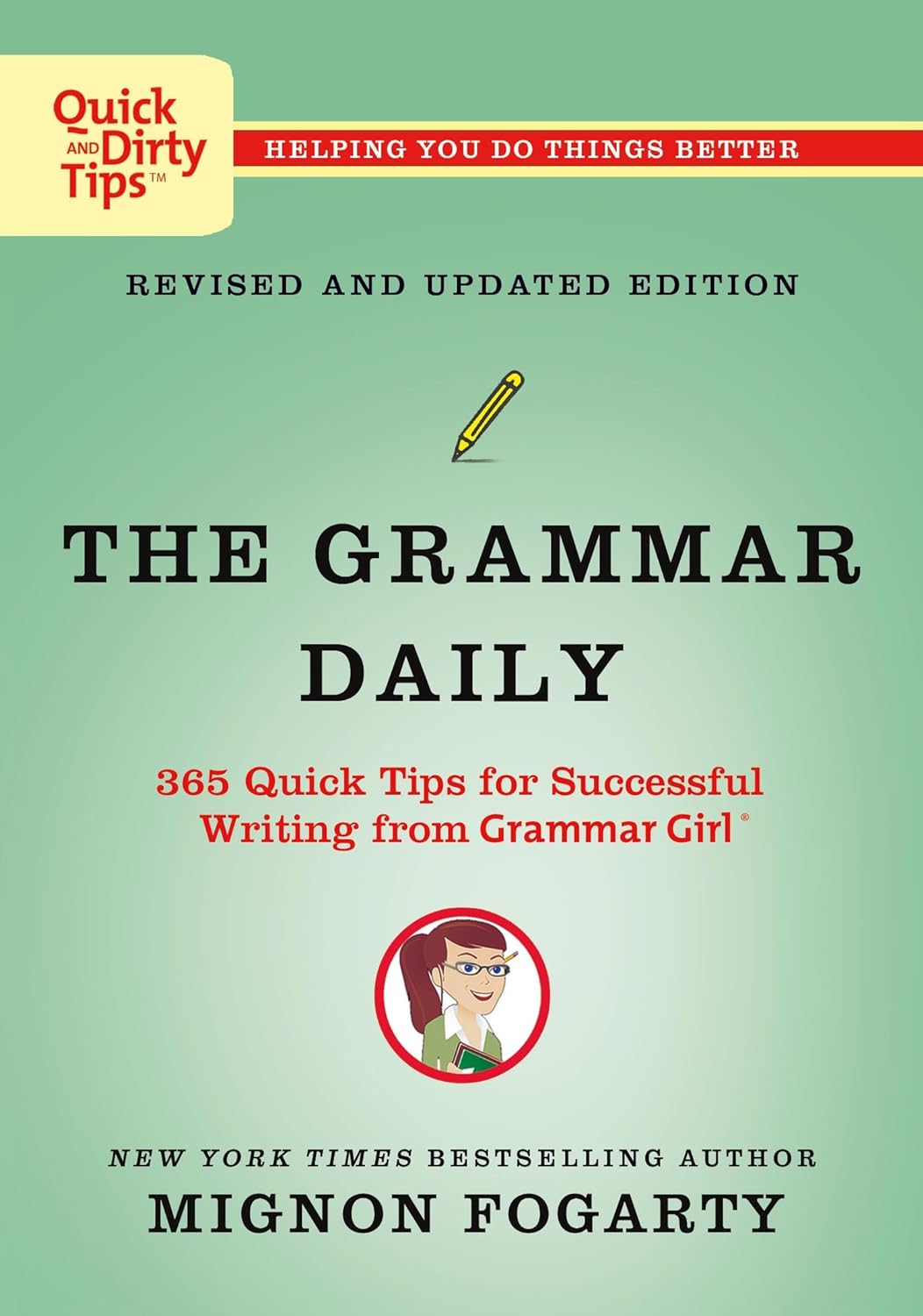 The Grammar Daily 365 Quick Tips for Successful Writing from Grammar Girl (Revised) (Quick & Dirty Tips) - TX Corrections Bookstore