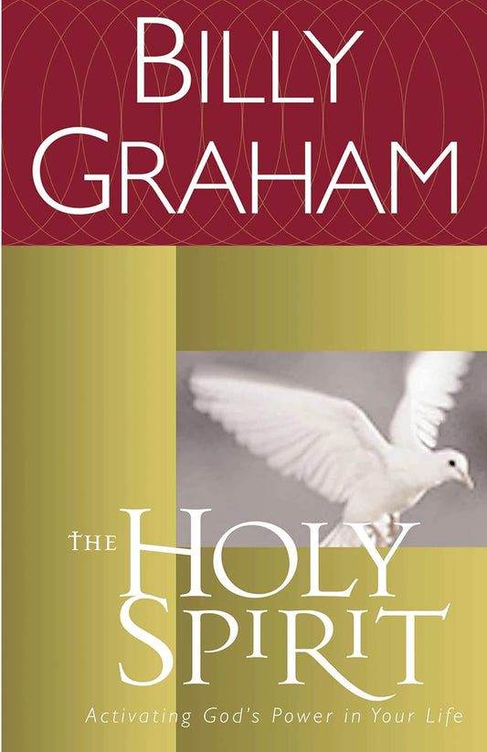 The Holy Spirit Activating God's Power in Your Life (Essential Billy Graham Library) - TX Corrections Bookstore 