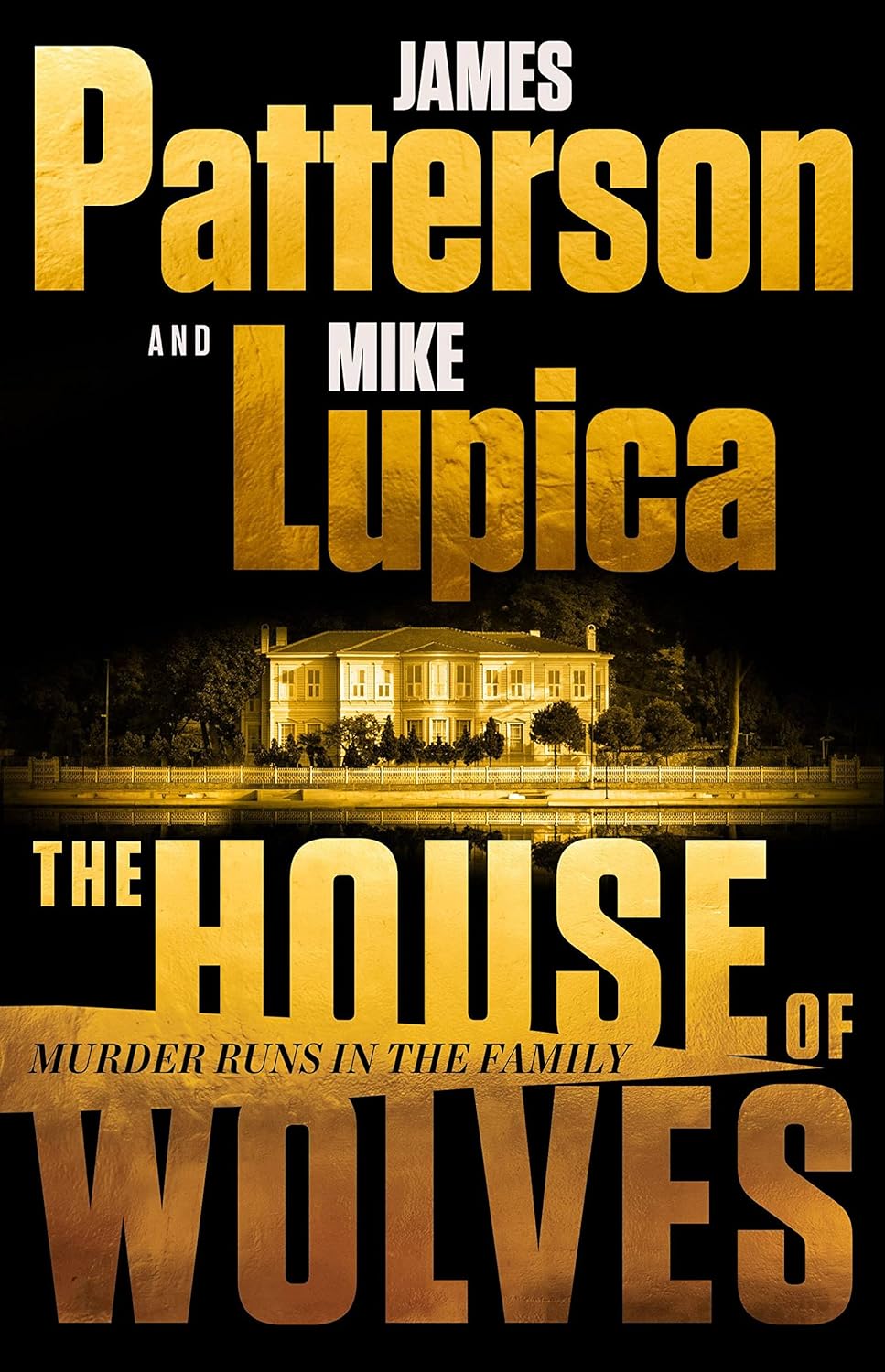 The House of Wolves Bolder Than Yellowstone or Succession, Patterson and Lupica's Power-Family Thriller Is Not to Be Missed - TX Corrections Bookstore