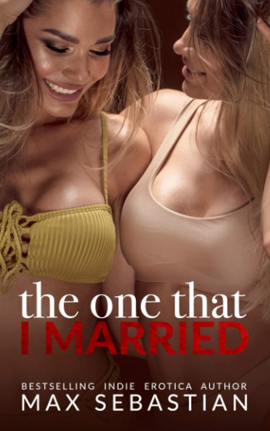 The One That I Married - TX Corrections Bookstore