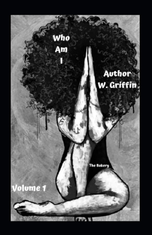 Who Am I?: Volume 1 The Bakery - TX Corrections Bookstore