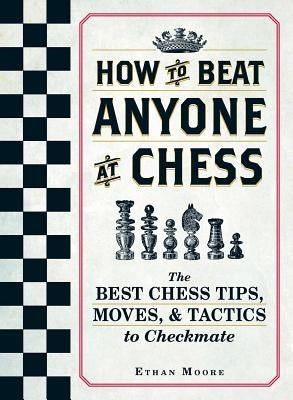 Paperback book titled "How to Beat Anyone at Chess" by Adams Media Corporation, featuring chess tips, moves, and tactics.