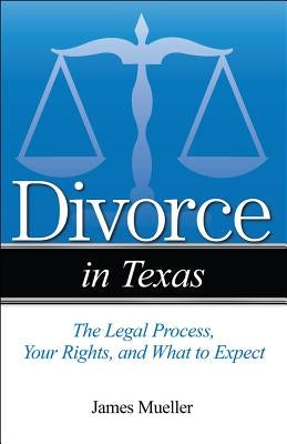 Paperback book titled "Divorce in Texas: The Legal Process, Your Rights, and What to Expect" by Addicus Books, showing the cover.