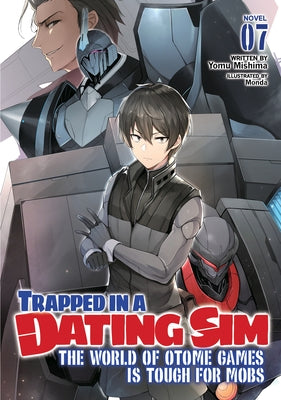 Paperback of "Trapped in a Dating Sim" light novel, volume 7, by Airship, featuring the book cover with title and artwork.
