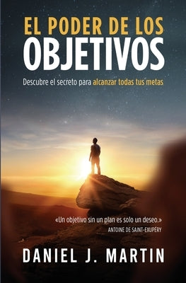 Paperback book titled "El poder de los objetivos" by Albert & Martin Publishing, featuring a cover with inspiring design elements.