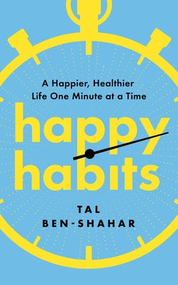 Paperback book titled "Happy Habits: A Happier, Healthier Life One Minute at a Time" by Alcove Press, featuring a colorful cover.