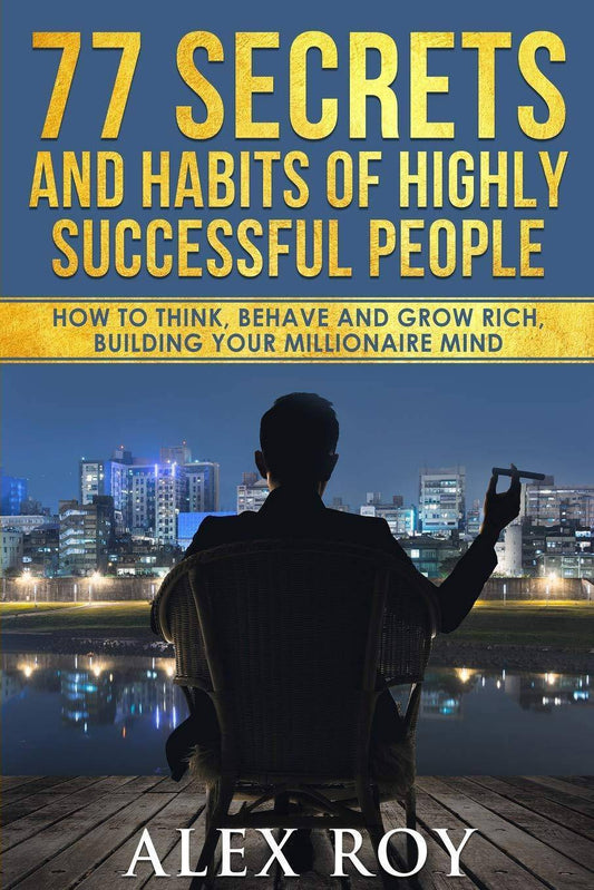 77 Secrets and Habits of Highly Successful People - TX Corrections Bookstore