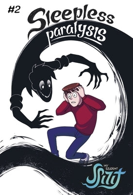 Paperback of My Student Spirit Book 2: Sleepless Paralysis by Aloha Comics LLC, featuring cover art with mystical and school-themed imagery.