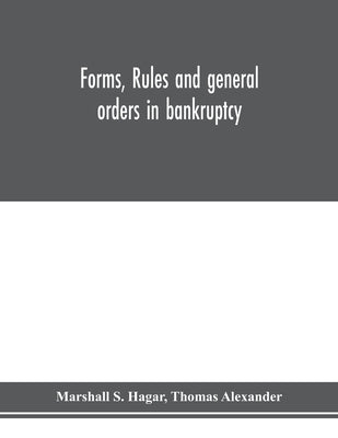 Paperback book titled "Forms, Rules, and General Orders in Bankruptcy" by Alpha Edition with a plain cover design.
