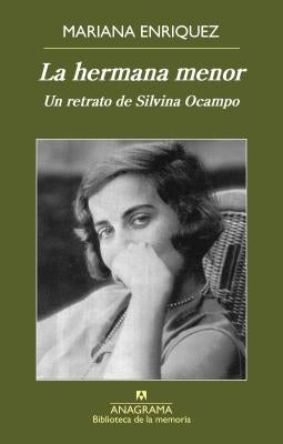 Paperback of "La Hermana Menor" by Anagrama featuring the book's cover with title and author text.