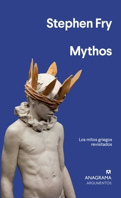 Paperback of Mythos: Los Mitos Griegos Revisitados by Anagrama, showing the book cover with Greek myth illustrations.