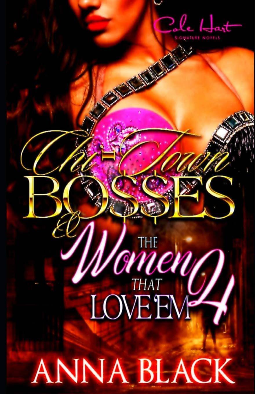 Cover image of Anna Black's literature and fiction book titled "Chi-Town Bosses & The Women That Love'em 4" featuring urban-themed artwork.