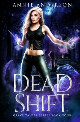 Paperback of Dead Shift: Arcane Souls World by Annie Anderson featuring dark fantasy cover art.