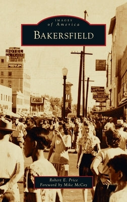 Hardcover copy of "Bakersfield" by Arcadia Pub, featuring the book's cover with title and author details.