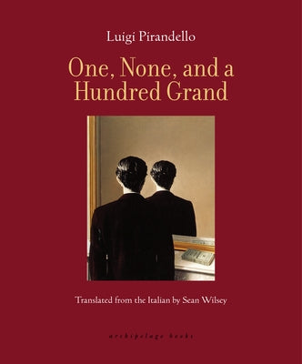 Paperback of "One, None, and a Hundred Grand" by Archipelago Books, featuring the book cover with title and author details.