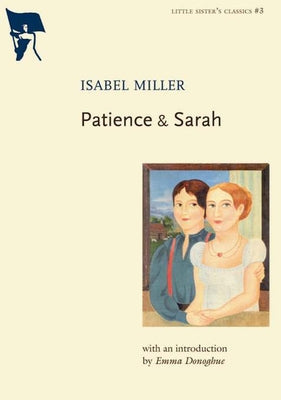 Paperback copy of "Patience & Sarah" by Arsenal Pulp Press, featuring a colorful cover design and crisp pages.