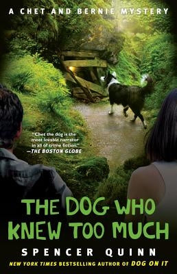 Paperback edition of "The Dog Who Knew Too Much," a Chet and Bernie mystery novel by Atria Books, featuring a dog and detective on cover