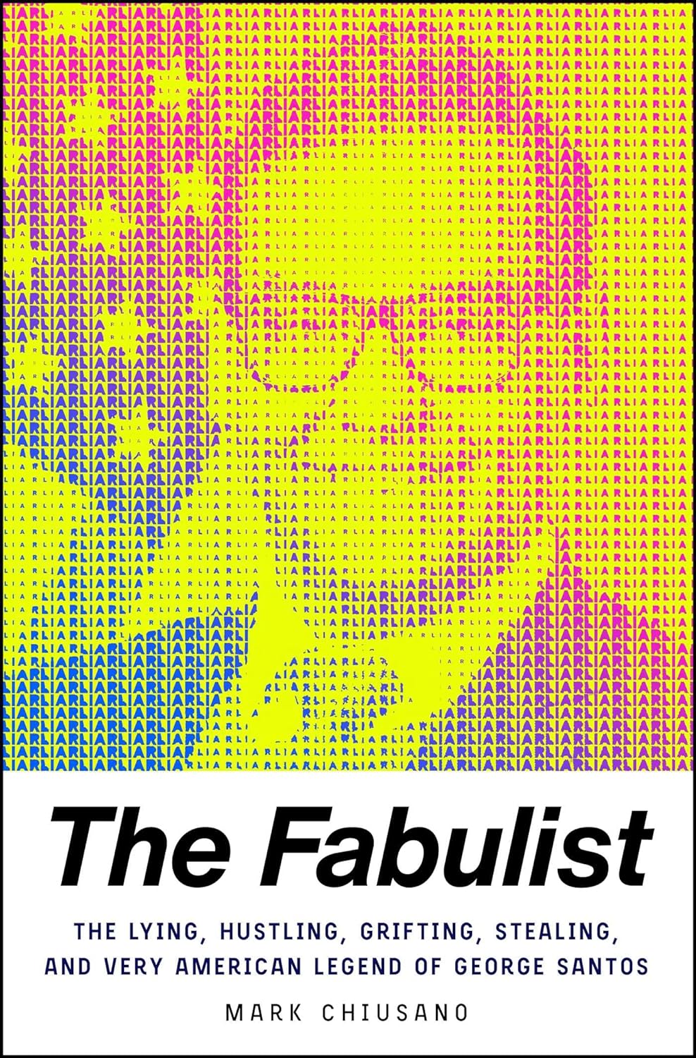 The Fabulist The Lying, Hustling, Grifting, Stealing, and Very American Legend of George Santos - TX Corrections Bookstore