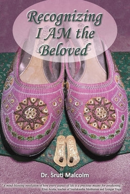 Recognizing I AM the Beloved by Malcolm, Śruti