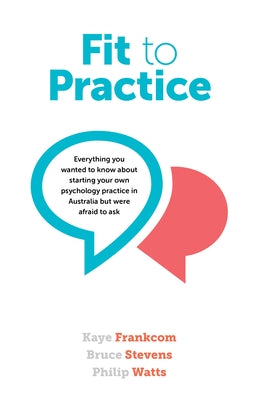 Paperback book titled "Fit to Practice" about starting a psychology practice in Australia, published by Australian Academic Press.