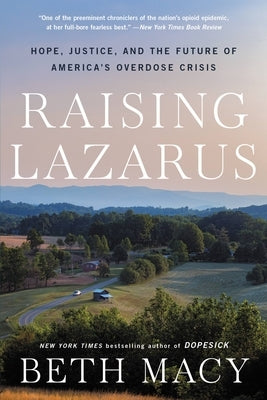 Paperback book titled "Raising Lazarus: Hope, Justice, and the Future of America's Overdose Crisis" by Back Bay Books.