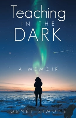 Paperback of "Teaching in the Dark: A Memoir" by Balboa Press, featuring the book cover with title and author details.