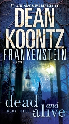 Mass market paperbound of Frankenstein: Dead and Alive by Bantam, showing the book cover with dark, gothic artwork.