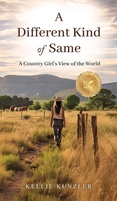 Hardcover book titled "A Different Kind of Same: A Country Girl's View of the World" by Bar Jk Publishing, with cover art visible.