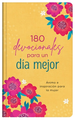 Hardcover book titled "180 Devocionales Para Un Día Mejor" with inspiring devotional pages for women, by Barbour Publishing.