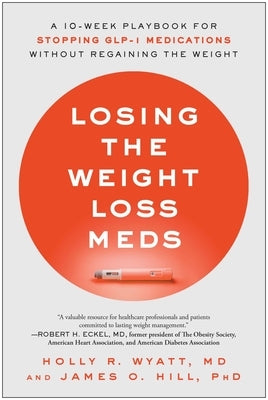 Paperback book titled "Losing the Weight Loss Meds" by Benbella Books, featuring the cover design with title text and author details.