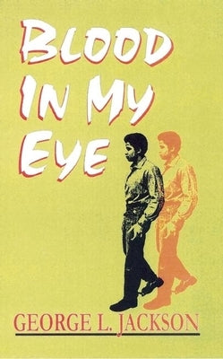 Black Classic Press paperback titled "Blood in My Eye" with a black cover and minimalistic design.