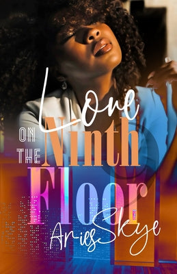 Paperback of "Love on the Ninth Floor" by Black Odyssey Media, featuring the book's cover with title and design details